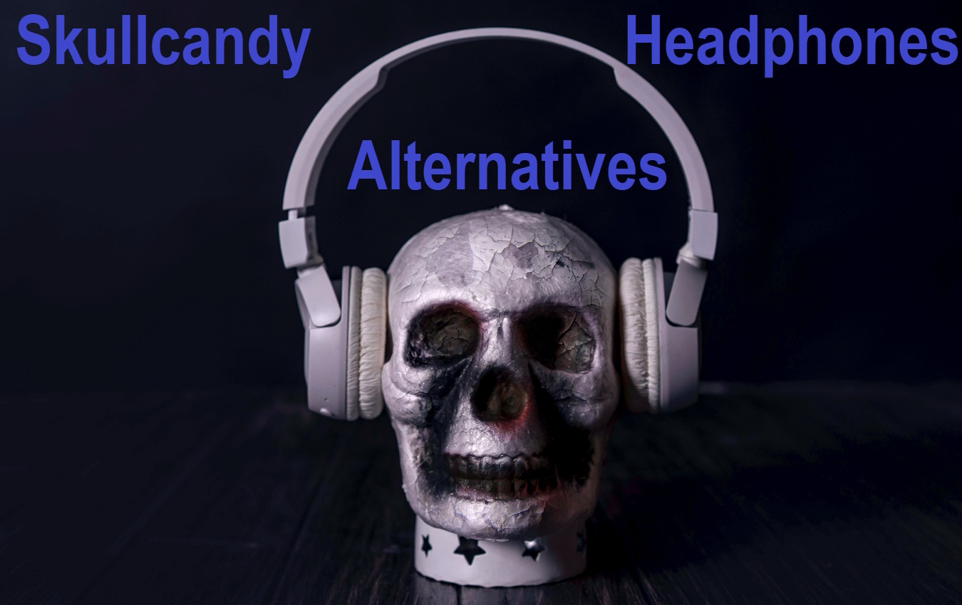 skullcandy headphones Alternatives