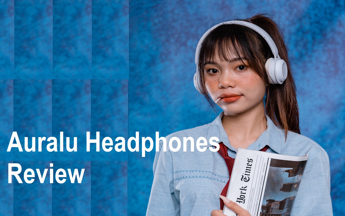 Auralu Headphones Review